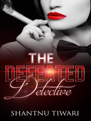 cover image of The Defeated Detective